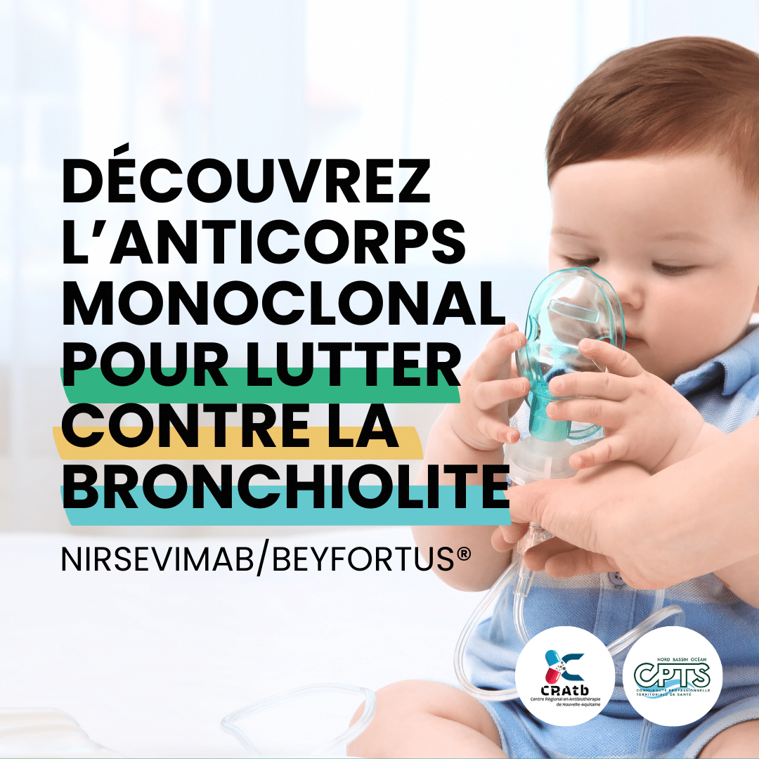 Contre l’épidémie de bronchiolite, une nouvelle arme entre les mains du généraliste et des professionnels libéraux effecteurs de soins primaires : NIRSEVIMAB/anticorps anti VRS